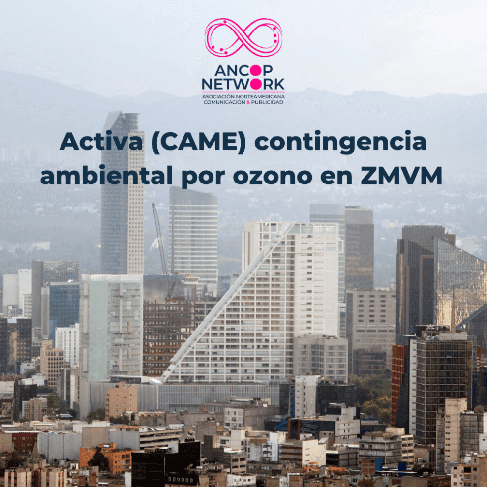 Activa CAME contingencia ambiental por ozono en ZMVM