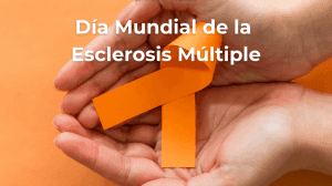 Día Mundial de la Esclerosis Múltiple