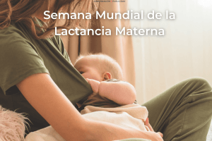 Semana Mundial de la Lactancia Materna