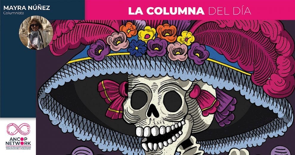 La Calavera Garbancera 10 Columna Mayra Nunez