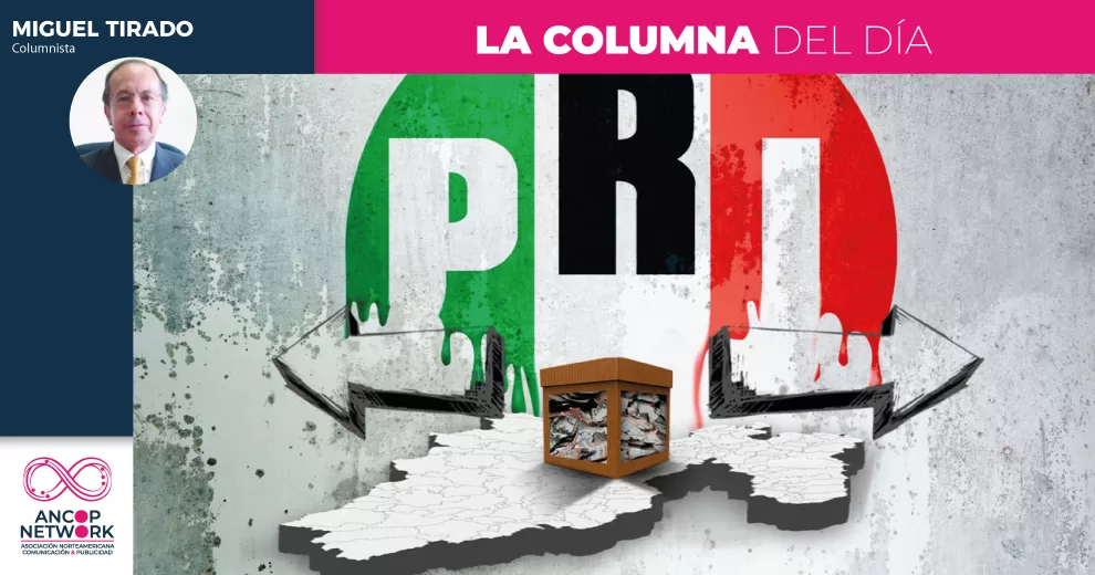 TEMAS CENTRALES Dilema de priistas 10 Columnistas MIGUEL TIRADO 25