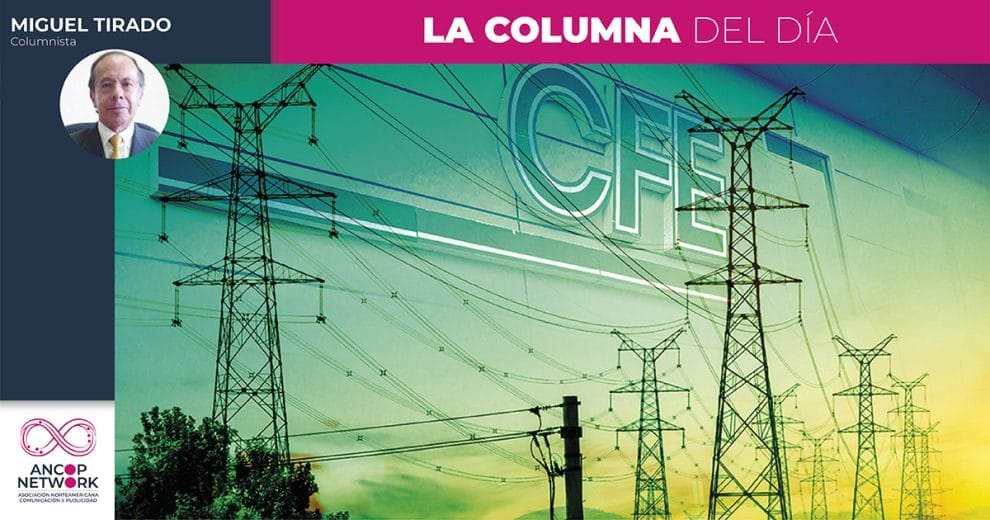 TEMAS CENTRALES Obscuro panorama, el de la CFE 10 Columna Miguel Tirado 3