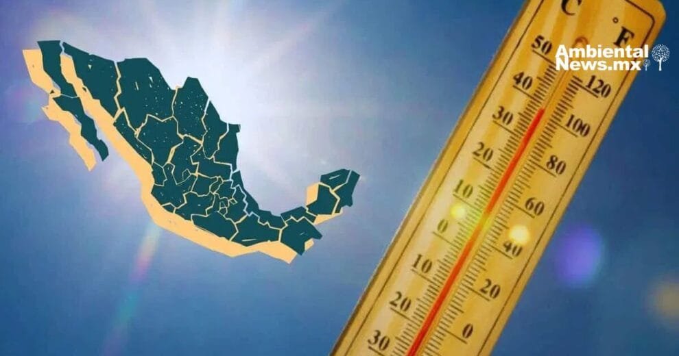 Estima la primera ola de calor en México para la primavera de 2025