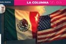 México y Estados Unidos ¿en un conflicto inventado o realmente serio?