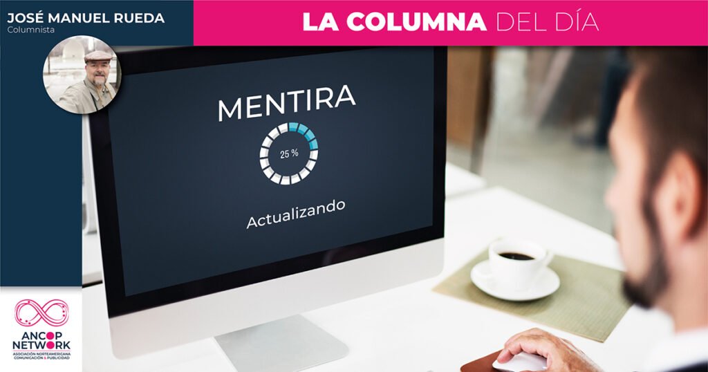 La mentira se actualiza sola 11 La mentira_José Manuel Rueda